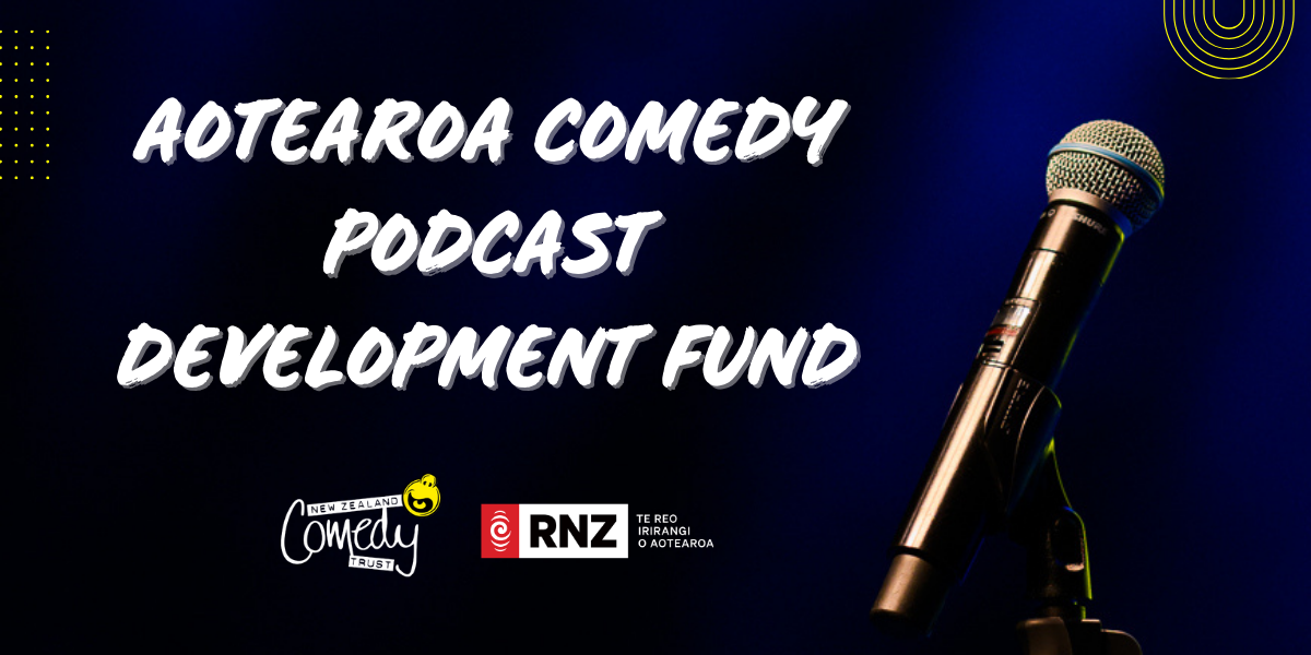 New Zealand Comedy Trust and RNZ Launch Comedy Podcast Development Fund